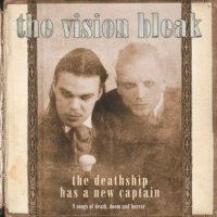 The Vision Bleak - The Deathship Has A New Captain (Limited Edition) (2004)