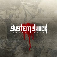 System Shock - Urban Rage (2008)