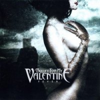 Bullet For My Valentine - Fever (2010)  Lossless