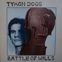 Tymon Dogg - Battle of Wills (1982)