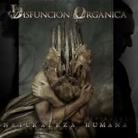 Disfuncion Organica - Naturaleza Humana (2006)