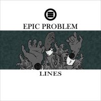 Epic Problem - Lines (2014)