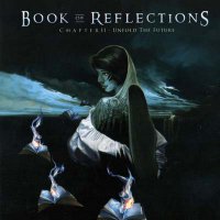 Book of Reflections - Chapter II: Unfold the Future (2006)  Lossless