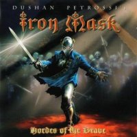 Iron Mask - Hordes Of The Brave (2005)