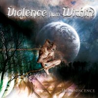 Violence From Within - Reminiscence (2009)