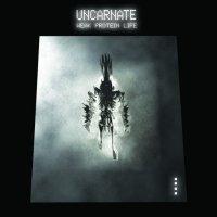 Uncarnate - Weak Protein Life (2015)