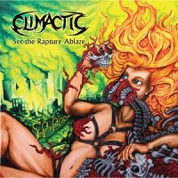 Climactic - Set The Rapture Ablaze (2012)