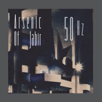 Arsenic Of Jabir - 50Hz (2016)