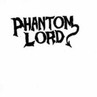 Phantom Lord - Phantom Lord (1985)