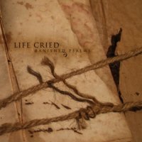 Life Cried - Banished Psalms (2009)