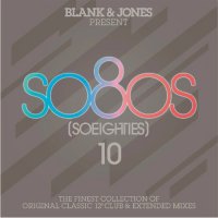 VA - Blank & Jones Present: So80s (Soeighties) vol.10 (2016)