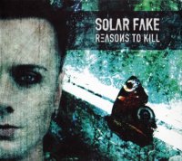 Solar Fake - Reasons To Kill (2013)  Lossless