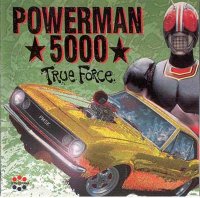 Powerman 5000 - True Force (1994)