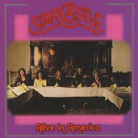 Starcastle - Alive In America (1978)