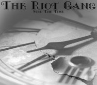 The Riot Gang - Stop The Time (2011)