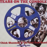 Chick Shannon & Last Exit - Tears on the Console (Reissue 2005) (1975)