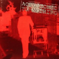 Accustomed To Nothing - Accustomed To Nothing (1996)