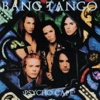 Bang Tango - Psycho Cafe (1989)