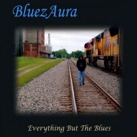 Bluezaura - Everything But The Blues (2015)