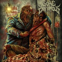 Gore Infamous - Cadaver In Methodical Overture (2012)