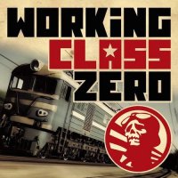 Working Class Zero - Working Class Zero (2015)