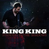 King King - Standing in the Shadows (2013)