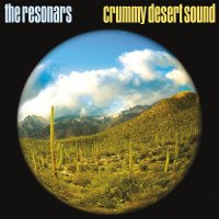 The Resonars - Crummy Desert Sound (2013)