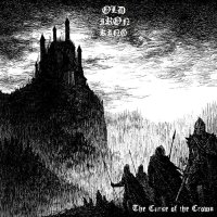 Old Iron King - The Curse Of The Crown (2015)