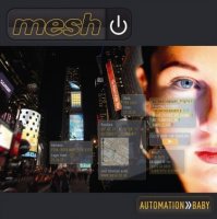 Mesh - Automation Baby (2CD Limited Edition) (2013)