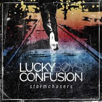 Lucky Boys Confusion - Stormchasers (2017)