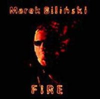 Marek Bilinski - Fire (2008)