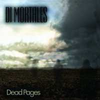 Di Mortales - Dead Pages (2015)