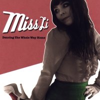 Miss Li - Dancing The Whole Way Home (2009)