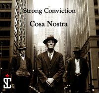 Strong Conviction - Cosa Nostra (2014)