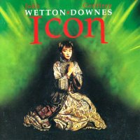 John Wetton & Geoffrey Downes - Icon (2005)  Lossless