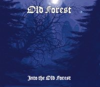 Old Forest - Into The Old Forest (1999)