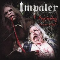 Impaler - Cryptozoology (Creatures of God?) (2009)