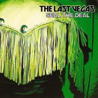 The Last Vegas - Seal The Deal (2006)