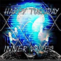 Happy Tuesday - Inner Voices (2014)