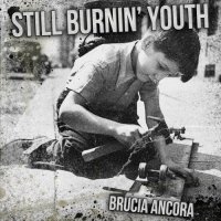 Still Burnin\' Youth - Brucia Ancora (2012)