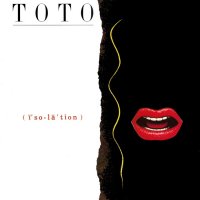 Toto - Isolation (1984)