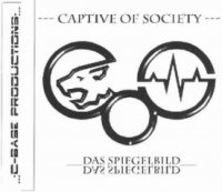 Captive Of Society - Das Spiegelbild (EP) (2005)