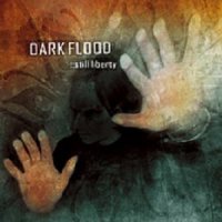 Dark Flood - Still Liberty (2004)