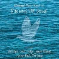 Intelligent Music Project III - Touching The Divine (2015)