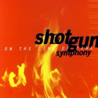 Shotgun Symphony - On The Line Of Fire (1997)