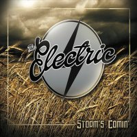 The Electric - Storm\\\'s Comin\\\' (2016)