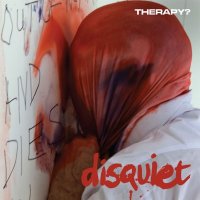 Therapy? - Disquiet (2015)