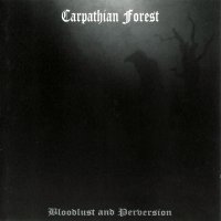 Carpathian Forest - Bloodlust And Perversion (1997)