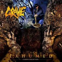 Grave - Exhumed - A Grave Collection (Compilation) (2008)