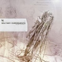 Solitary Experiments - Cause & Effect (2004)